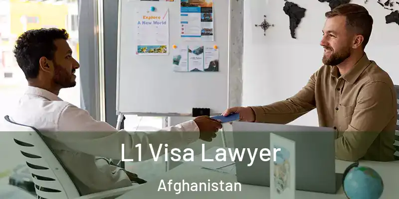  L1 Visa Lawyer Afghanistan