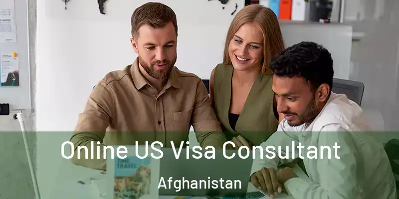  Online US Visa Consultant Afghanistan