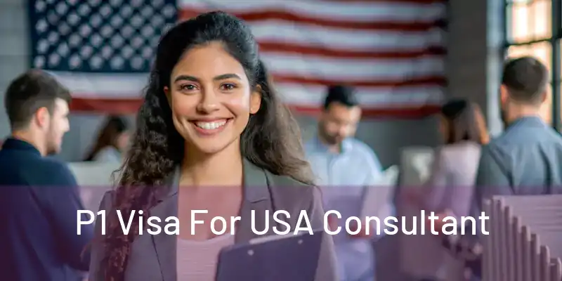  P1 Visa For USA Consultant 