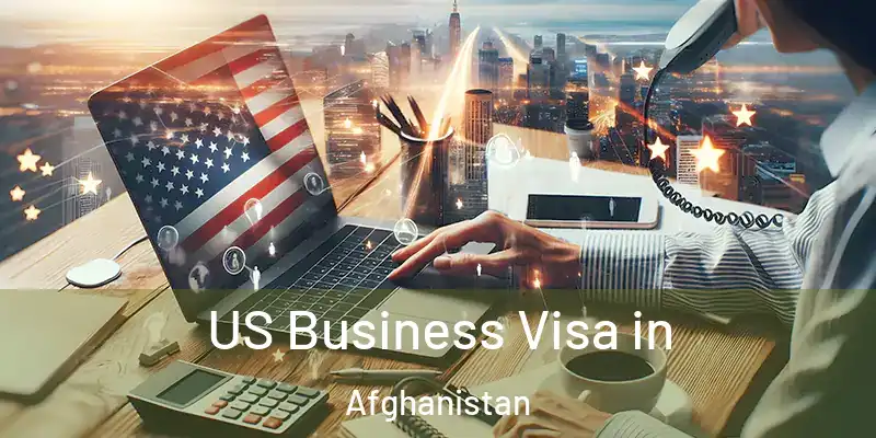  US Business Visa in Afghanistan
