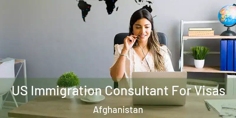  US Immigration Consultant For Visas Afghanistan