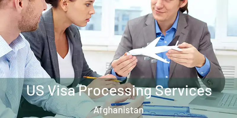  US Visa Processing Services Afghanistan